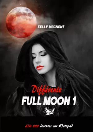 Kelly Megnent – Full Moon, Tome 1 : Différente
